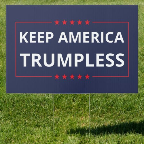 Keep America Trumpless VI Sign