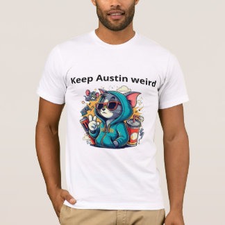 Keep Austin weird T-Shirt