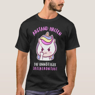 Keep Away From Unnecessary Social Contact Go Out O T-Shirt