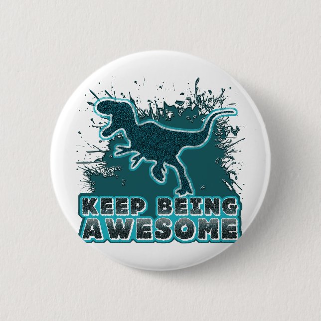 Keep Being Awesome Pinback Button (Front)