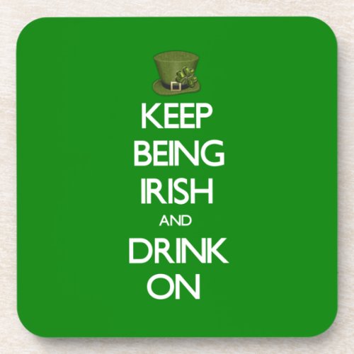 Keep Being Irish Coaster