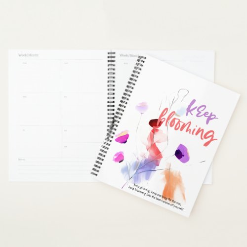 Keep Blooming Abstract Flowers Inspirational Quote Planner