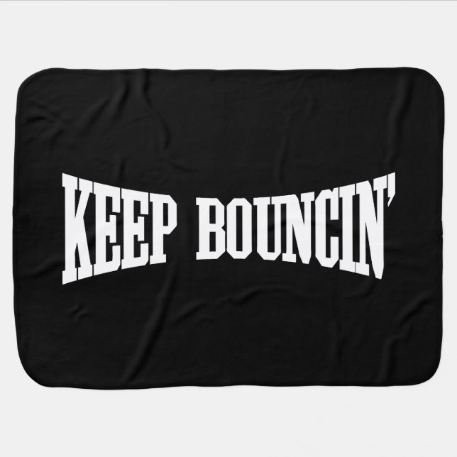 Keep Bouncin' Baby Blanket (Horizontal)