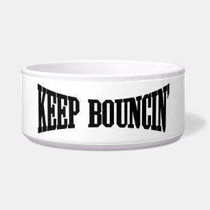 Keep Bouncin' Bowl