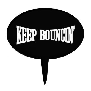 Keep Bouncin' Cake Topper