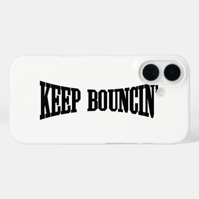 Keep Bouncin' Case-Mate iPhone Case (Back (Horizontal))