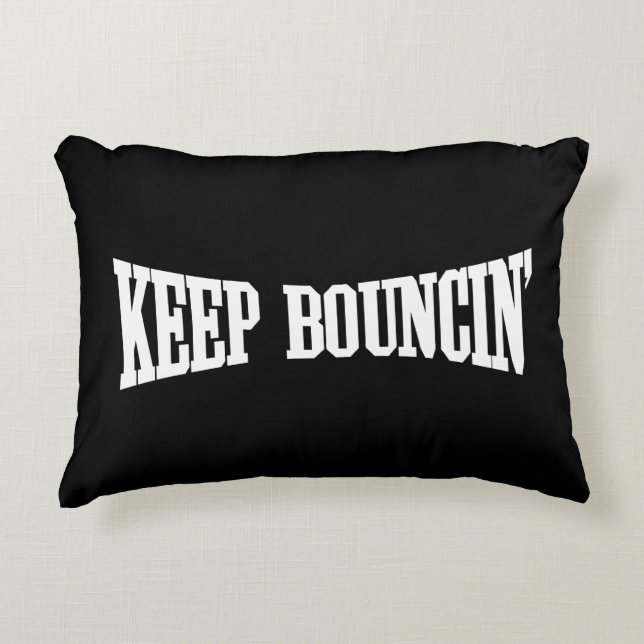 Keep Bouncin' Decorative Pillow (Front)