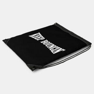 Keep Bouncin' Drawstring Bag