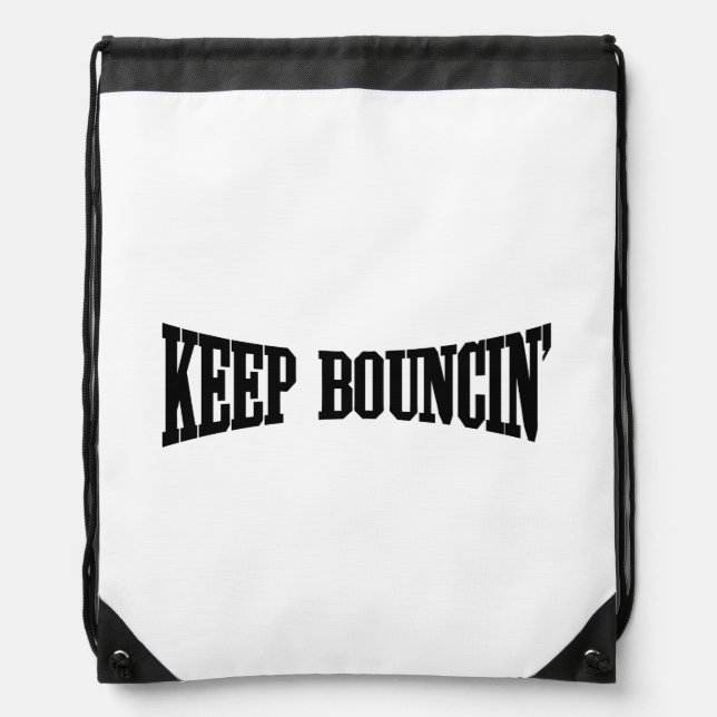 Keep Bouncin' Drawstring Bag (Front)