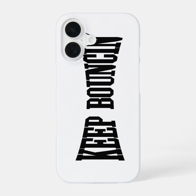 Keep Bouncin' Iphone Case (Back)
