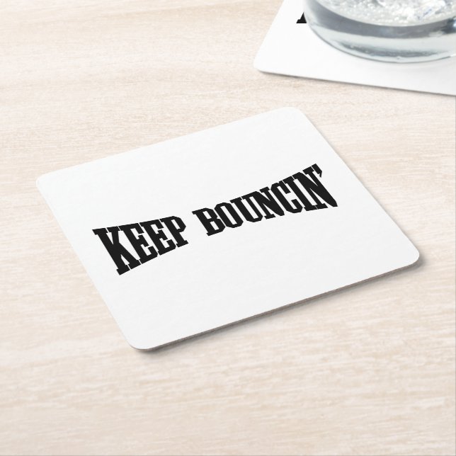 Keep Bouncin' Square Paper Coaster (Angled)