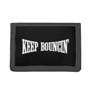 Keep Bouncin' Trifold Wallet