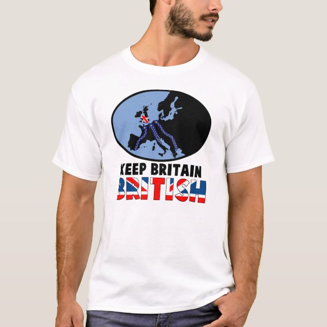 Keep Britain British T-Shirt (Front)