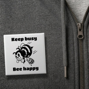Keep Busy Be Happy Busy Bee Motivational Cartoon Button