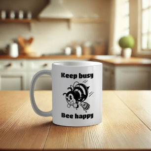 Keep Busy Be Happy Busy Bee Motivational Cartoon Coffee Mug