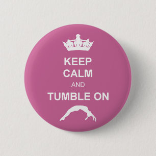 Keep cale and Tumble Pinback Button