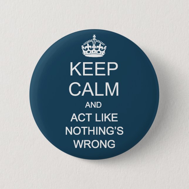 Keep Calm 1 Pinback Button (Front)