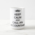 Keep Calm Accountant Mug at Zazzle