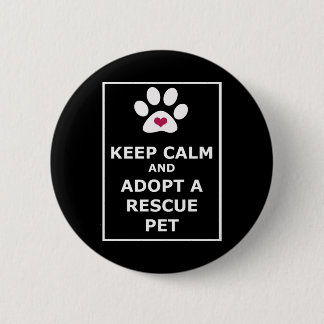 Keep Calm & Adopt a Rescue Pet - WHT Button