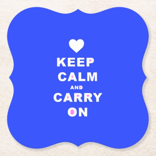 KEEP CALM AN CARRY ON Blue Paper Coaster