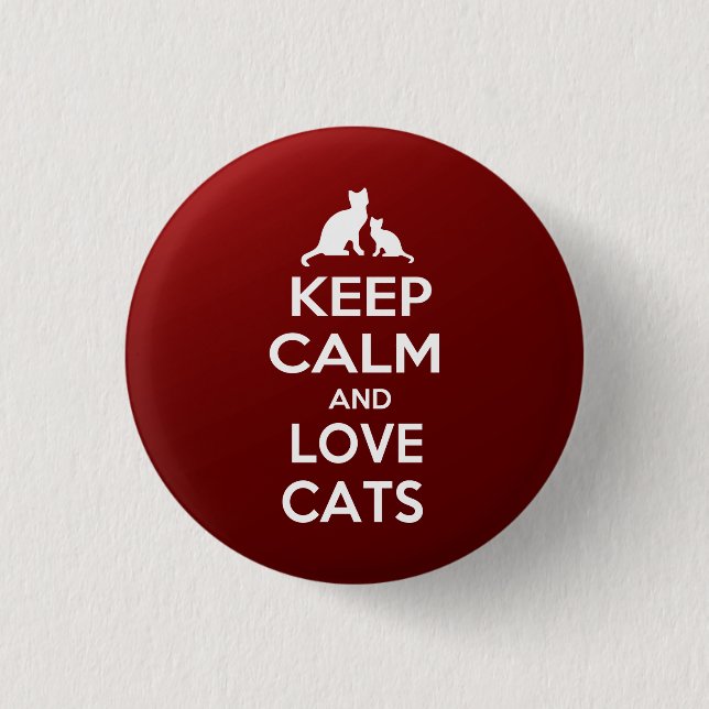 Keep calm an love cats pinback button (Front)