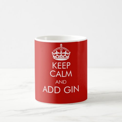 Keep calm and add gin mug