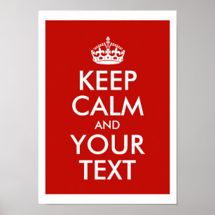 Keep Calm And Add Your Own Personalised Text Poster