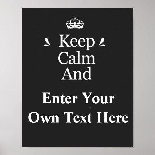 Keep Calm and Add Your Text Personalize  Poster