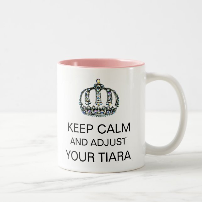 "KEEP CALM AND ADJUST YOUR TIARA" Diva Mug (Right)