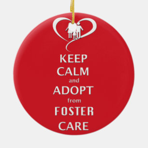 Keep Calm and Adopt from Foster Care Ceramic Ornament