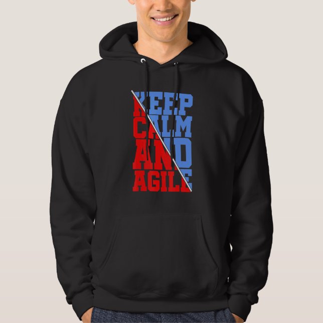 Keep Calm And Agile Developer Coding Hoodie (Front)
