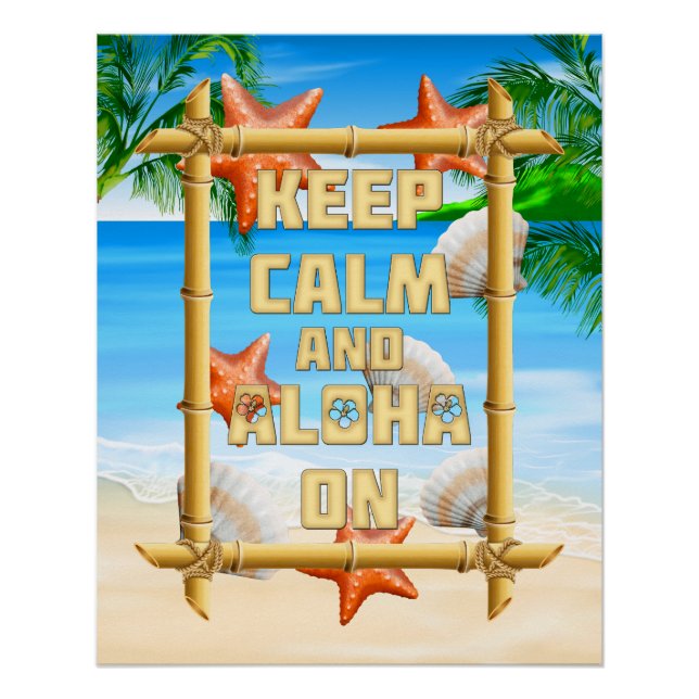 Keep Calm And Aloha On Poster (Front)