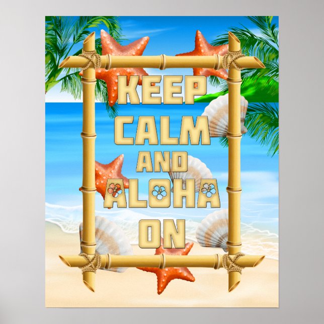 Keep Calm And Aloha On Poster (Front)