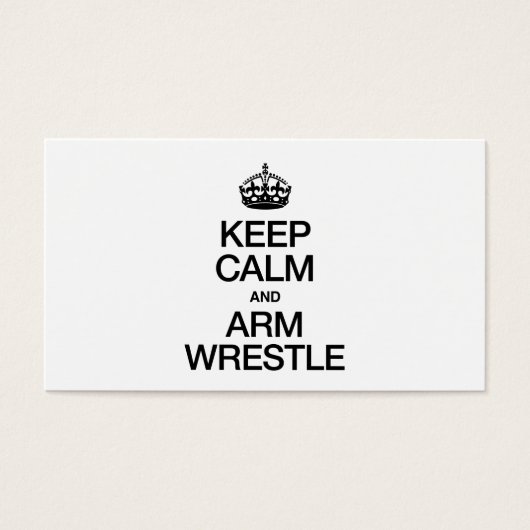 KEEP CALM AND ARM WRESTLE (Front)