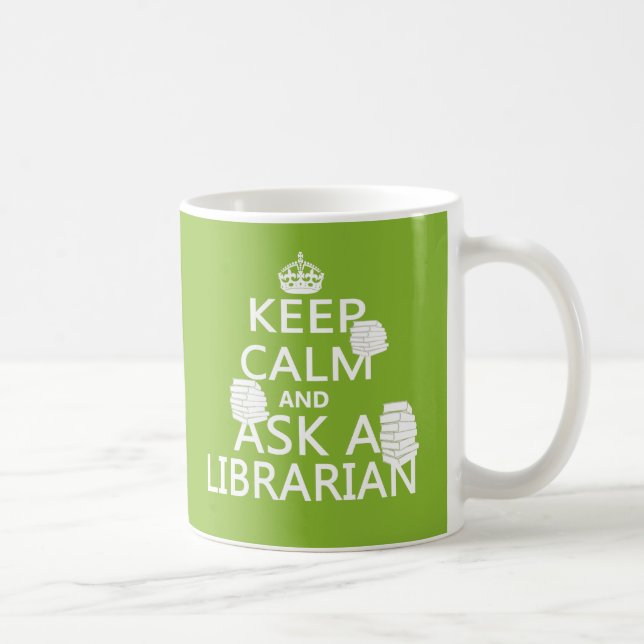 Keep Calm and Ask A Librarian Coffee Mug (Right)