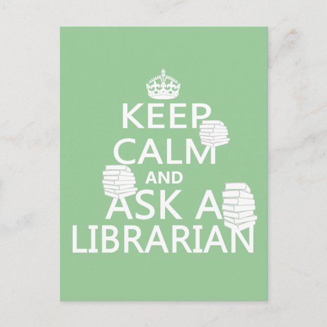 Keep Calm and Ask A Librarian Postcard (Front)