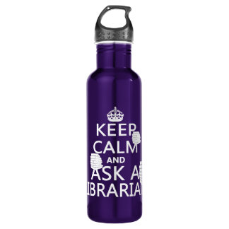 Keep Calm and Ask A Librarian Water Bottle