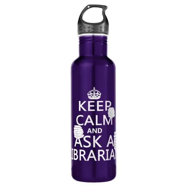 Keep Calm and Ask A Librarian Water Bottle (Front)