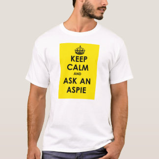 Keep Calm and Ask an Aspie – yellow panel black tx T-Shirt