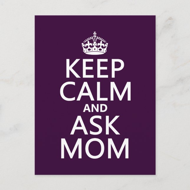 Keep Calm and Ask Mom - all colors Postcard (Front)