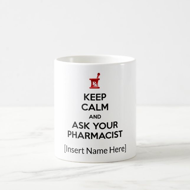 Keep Calm and Ask Your Pharmacist Personalized Mug (Center)