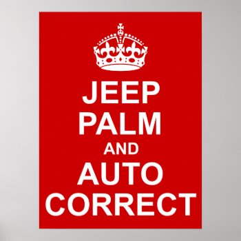 Keep Calm And Auto Correct Poster by Grammar_Police at Zazzle