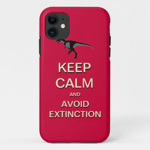 Keep Calm And Avoid Extinction iPhone 5 Case