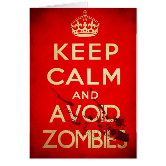 Keep calm and avoid zombies cards (Front)
