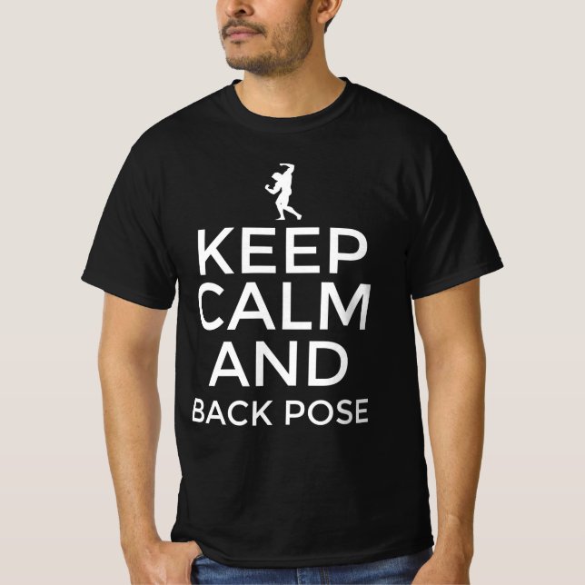 Keep calm and back pose T-Shirt (Front)