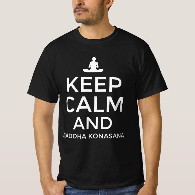 Keep calm and baddha konasana T-Shirt (Front)