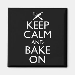 Keep Calm And Bake On Magnet