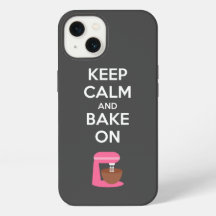 Keep Calm and Bake On Phone Case