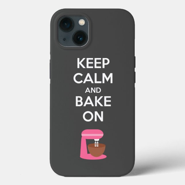 Keep Calm and Bake On Phone Case (Back)