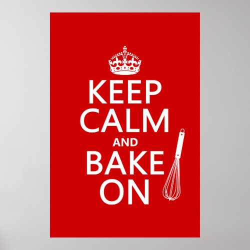 Keep Calm and Bake On Poster